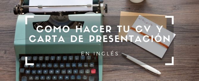 como hacer tu cv y carta de presenctacion en ingles