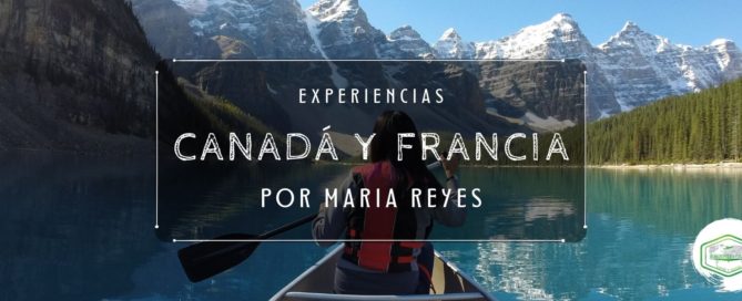 Experiencias Working Holiday Canada y Francia